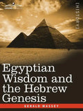 Egyptian Wisdom and the Hebrew Genesis - Paperback