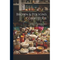 Brown & Polson's Corn Flour - Paperback