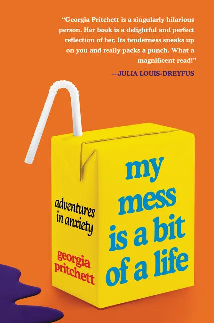 My Mess Is a Bit of a Life: Adventures in Anxiety - Paperback