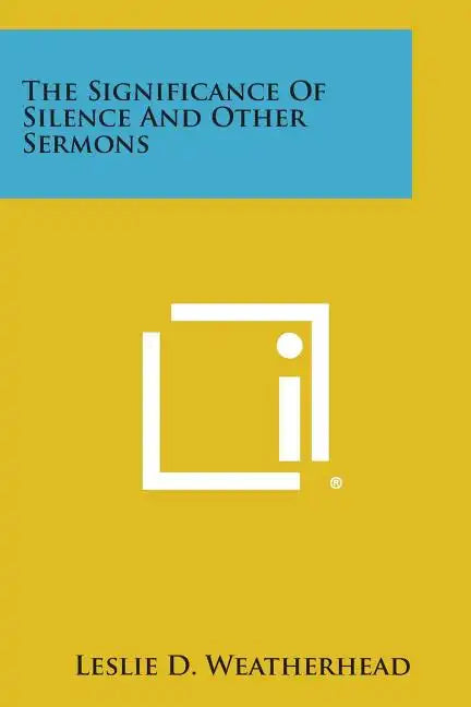 The Significance of Silence and Other Sermons - Paperback