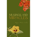 Musings and Miracles - Paperback