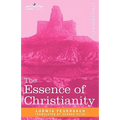The Essence of Christianity - Hardcover