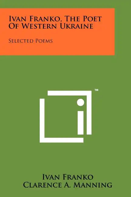 Ivan Franko, The Poet Of Western Ukraine: Selected Poems - Paperback