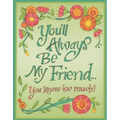 You'll Always Be My Friend...: You Know Too Much! - Hardcover