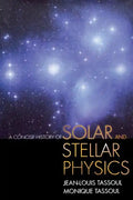 A Concise History of Solar and Stellar Physics - Paperback