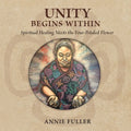 Unity Begins Within: Spiritual Healing Meets the Four-Petaled Flower - Paperback