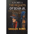 Story 1: The Delights of Sean Jr. - Paperback