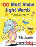 100 Must Know Sight Words: For Kindergarten and Preschool Kids Learning to Write and Read Ages 3-5 prescholer Workbook - Paperback