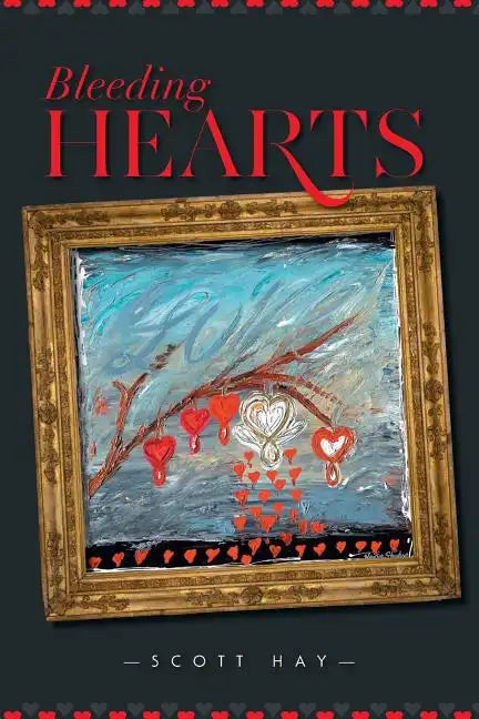Bleeding Hearts - Paperback