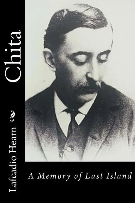 Chita: A Memory of Last Island - Paperback