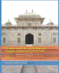 Monumental Relics of The Imperial Mughals of India (1526-1658 A.D): Vol- 1 - Paperback