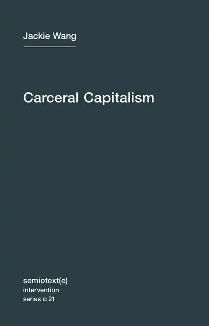Carceral Capitalism - Paperback