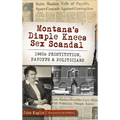 Montana's Dimple Knees Sex Scandal: 1960s Prostitution, Payoffs and Politicians - Hardcover