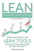 Lean Transformations: When and how to use lean tools and climb the four steps of lean maturity - Paperback
