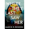 Where They Last Saw Her - Library Binding