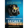 The Photographer's Secret: An unforgettable and utterly heartbreaking World War Two page-turner - Paperback