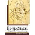 The Inner Citadel: Essays on Individual Autonomy - Paperback