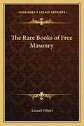 The Rare Books of Free Masonry - Paperback