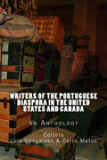 Writers of the Portuguese Diaspora in the United States and Canada: An Anthology - Paperback