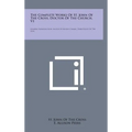 The Complete Works of St. John of the Cross, Doctor of the Church, V1: General Introduction, Ascent of Mount Carmel, Dark Night of the Soul - Hardcover