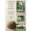 Cypress Trees in the Garden: The Second Generation of Zen Teaching in America - Paperback