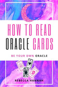 How to Read Oracle Cards: Be Your Own Oracle - Paperback