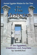 On the Mysteries of the Egyptians, Chaldeans and Assyrians - Paperback
