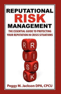 Reputational Risk Management: The Essential Guide to Protecting Your Reputation in Crisis Situations - Paperback