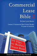 Commercial Lease Bible 2: 99 Tips to Reduce Your Rent - Paperback
