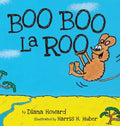 Boo Boo La Roo - Hardcover