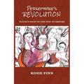 Persephone's Revolution: Pluto's Path to the End of Empire - Paperback