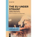 The EU Under Strain?: Current Crises Shaping European Union Politics - Paperback