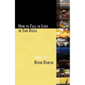 How to Fall in Love in San Diego: [Expanded 2nd Edition] - Paperback