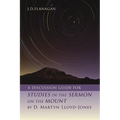 A Discussion Guide for Studies in the Sermon on the Mount by D. Martyn Lloyd-Jones - Paperback