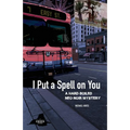 I Put a Spell on You - Paperback