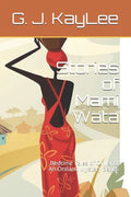 Stories of Mami Wata: Bedtime Tales of Oniland: An Oniland Mystery Series - Paperback