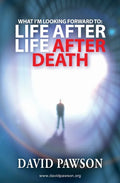What I'm Looking Forward To: Life After Life After Death - Paperback