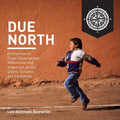 Due North: A Collection of Travel Observations, Reflections, and Snapshots Across Color, Cultures, and Continents - Paperback