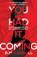 You Had It Coming - Paperback
