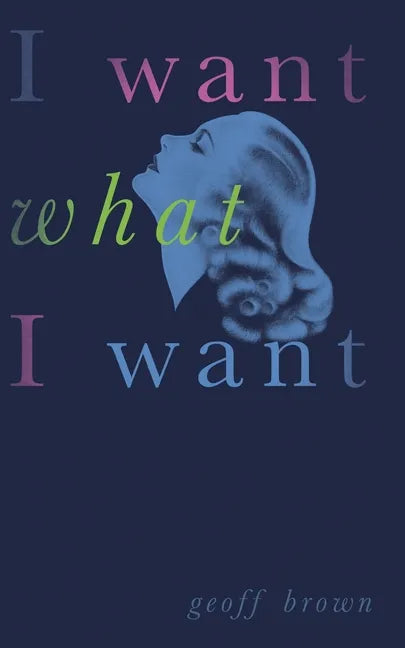 I Want What I Want (Valancourt 20th Century Classics) - Paperback