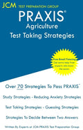 PRAXIS Agriculture - Test Taking Strategies: PRAXIS 5701 - Free Online Tutoring - New 2020 Edition - The latest strategies to pass your exam. - Paperback