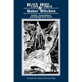 Black Cats, Hoot Owls, and Water Witches: Beliefs, Superstitions, and Sayings from Texas - Paperback