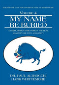 My Name Be Buried: A Coerced Pen Name Forces the Real Shakespeare into Anonymity - Hardcover