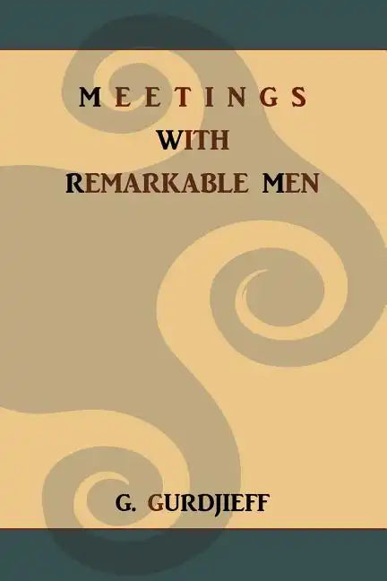 Meetings with Remarkable Men - Paperback