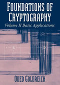 Foundations of Cryptography: Volume 2, Basic Applications - Paperback