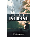 The Penhallow Train Incident - Paperback