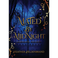 Mated by Midnight: The Complete Series - Hardcover
