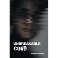 Unbreakable Cord - Paperback