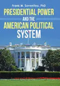 Presidential Power and the American Political System - Hardcover