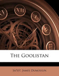 The Goolistan - Paperback